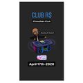CLUB R$ - April 17th-2020 (Mixed by R$ $mooth)