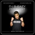 DJ B-EAZY PODCAST MIXTAPE | Mix and blends of today and yesterday's Hip Hop R&B  hits!