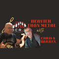 Heavier than Metal with Chris and Darren - 27/05/2022