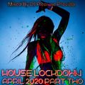 Pleasure Provida - House Lockdown April 2020 Mix Part Two