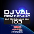 DJ VAL Old School Mixshow 103