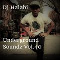 Underground Soundz #40 by DJ Halabi