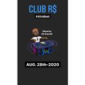 CLUB R$ - August 28th-2020 (Mixed by R$ $mooth)