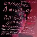 A Night Of Post Punk And Garage (July, 29, 2022)
