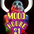 MOOD HOUSE 21 BE DJ MASS MILANO