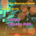 House Electro Soul: DJ Mastakut on HALE.London Radio 2022/05/17