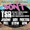 TSR (Live PA) @ DON'T - Bar 512 London - 10.08.2012