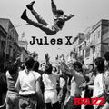 Jules X - 22.04.22