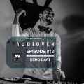 Echo Daft Presents - Audioven EP //12 Mix By Echo daft