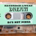 Dream (LA) DJs Not Kings Mixtape - mid-90s Funky Breaks and House