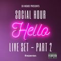 LIVE SET Mix Part 2 - Social Hour - Erica's Birthday 2019 - Hip Hop & R&B (Explicit)