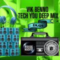 VIK BENNO Tech You Deep Music Mix 17/03/23