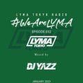 LYMA Tokyo Radio Episode 032 with DJ YAZZ