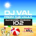 DJ VAL Old School Mixshow 102