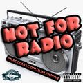 NOT FOR RADIO PT. 31 (NEW HIP HOP)