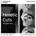 Heretic Cuts S0E01 - Alpha Sect
