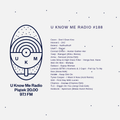 U Know Me Radio #188 | Utah? | Conrad Clifton | Arma | Dolenz | S3A | Jengi | Cesrv | Yaeji | Chamos