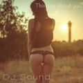 DJ Sound - Thinking about you (Deep Session)