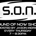 Sound Of Now by Jason Midro on KISS FM RADIO (Episode 3)