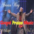 African Praise and Worship Gospel Mix {March 2020}