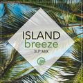 ISLAND BREEZE - 3LP MIX
