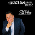 Crate Gang Radio Ep. 53: DJ Ben