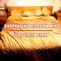 Quarantine Bedroom Mix