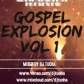 DJ TUCHA PRESENTS GOSPEL EXPLOSION VOL 1
