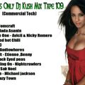Club Members Only Dj Kush Mix Tape 109