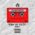 DJ ADLEY #N3WvsOLD Volume 3 (RNB & HIP-HOP)