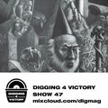 Digging 4 Victory – Show 47 – October 2022