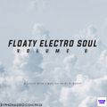 Floaty Electro Soul : Volume 5