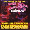 Hit The Decks Volume Two - The Battle Of The DJ's - The Ultimate Hardcore Megamix (1992)