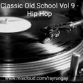 Classic Old School 9 - Hip Hop
