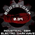 Bootstomp 0.39: Industrial/EBM/Electro/Darkwave