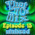 That '70s Mix - Episode 15