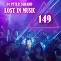 LOST IN MUSIC -DJ PETER BEDARD -  (149)