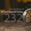 QUIETSTORM #FlashbackFriday 232 [Hour 2 / 10.20.07]