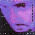 Bad Boy Bill - Bangin' The Box Volume 2