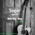 Sugar Special #03 A fresh selection of the hottest Hip-Hip and R&B By Dj Rockstar 2019 Mix