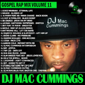 DJ Mac Cummings Gospel Rap Mix Volume 11