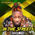 In The Streets Mix Ep. 109 | Dancehall Mix July 2022 | Dj Infamous