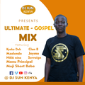 DJ SUN KENYA - ULTIMATE GOSPEL MIX 2020