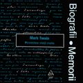 Biografii, Memorii: Mark Twain - Povestea Vietii Mele (1986)