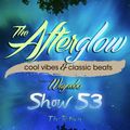 The Afterglow - Show 53