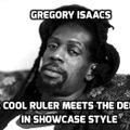 Gregory Isaacs - The Cool Ruler Meets The Deejays In Showcase Style