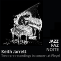 Happy birthday ... Two rare recordings of Keith Jarrett in concert at Pleyel