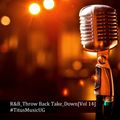 R&B_Throw Back Take_Down[Vol 14]