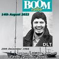 Dave Lee Travis on Boom Radio 14th August 2022 and Radio Caroline South 25th December 1966