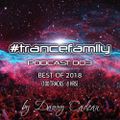 Danny Cadeau pres. #TranceFamily Podcast 003 - Best Of 2018 (100 Tracks - 8hrs)